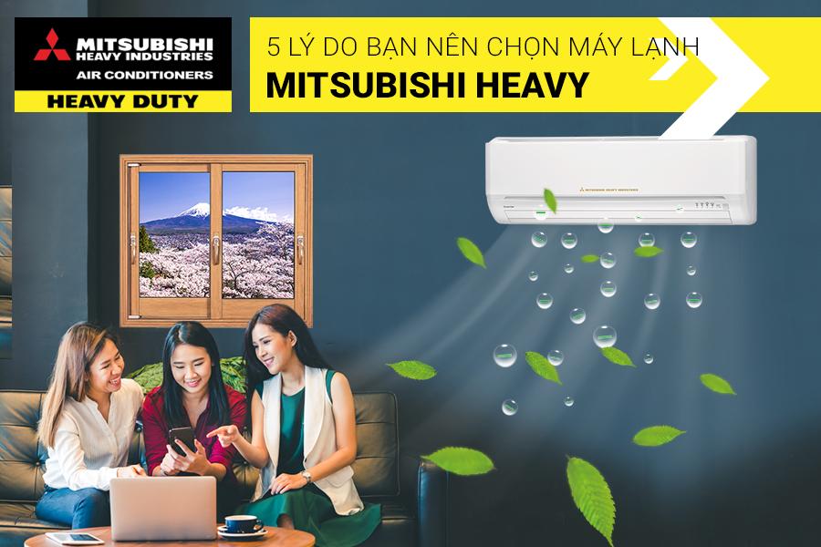 5-ly-do-ban-nen-chon-may-lanh-mitsubishi-heavy-industries